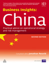 Business Insights: China (eBook): Practical Advice on Operational Strategy and Risk Management